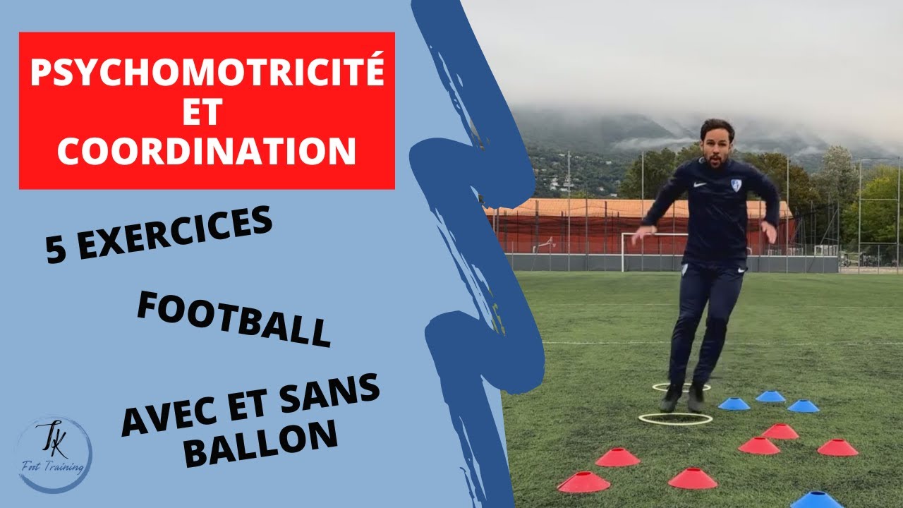 5 exercices de psychomotricité et coordination | Football