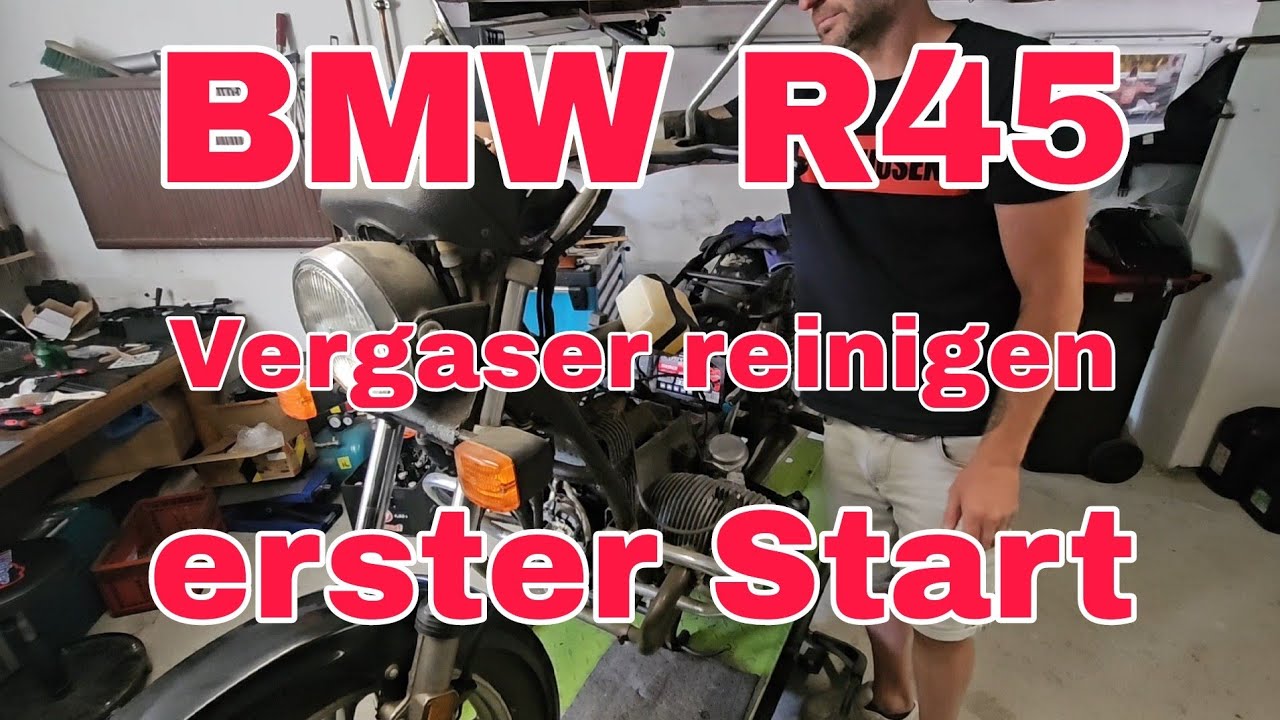 BMW R45 / Vergaser reinigen / erster Start