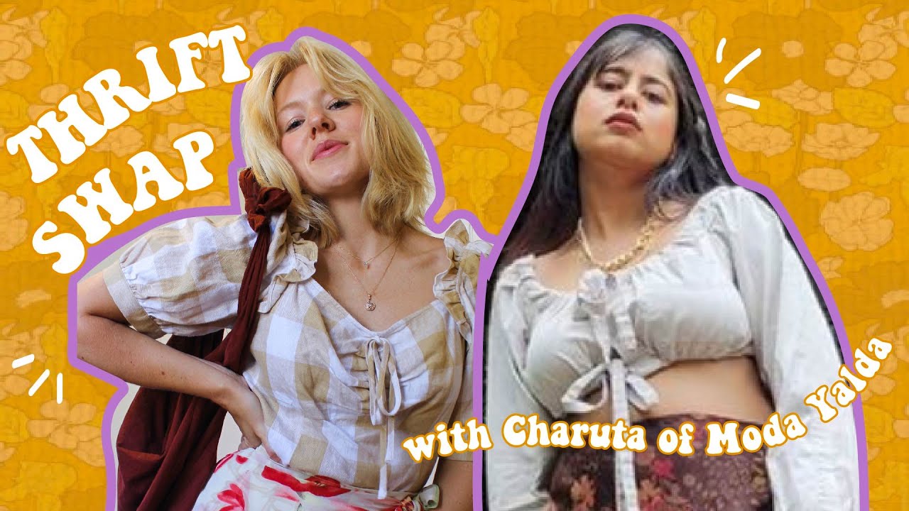 THRIFT SWAP with CHARUTA from MODA YALDA | styling a surprise thrift haul box | WELL-LOVED