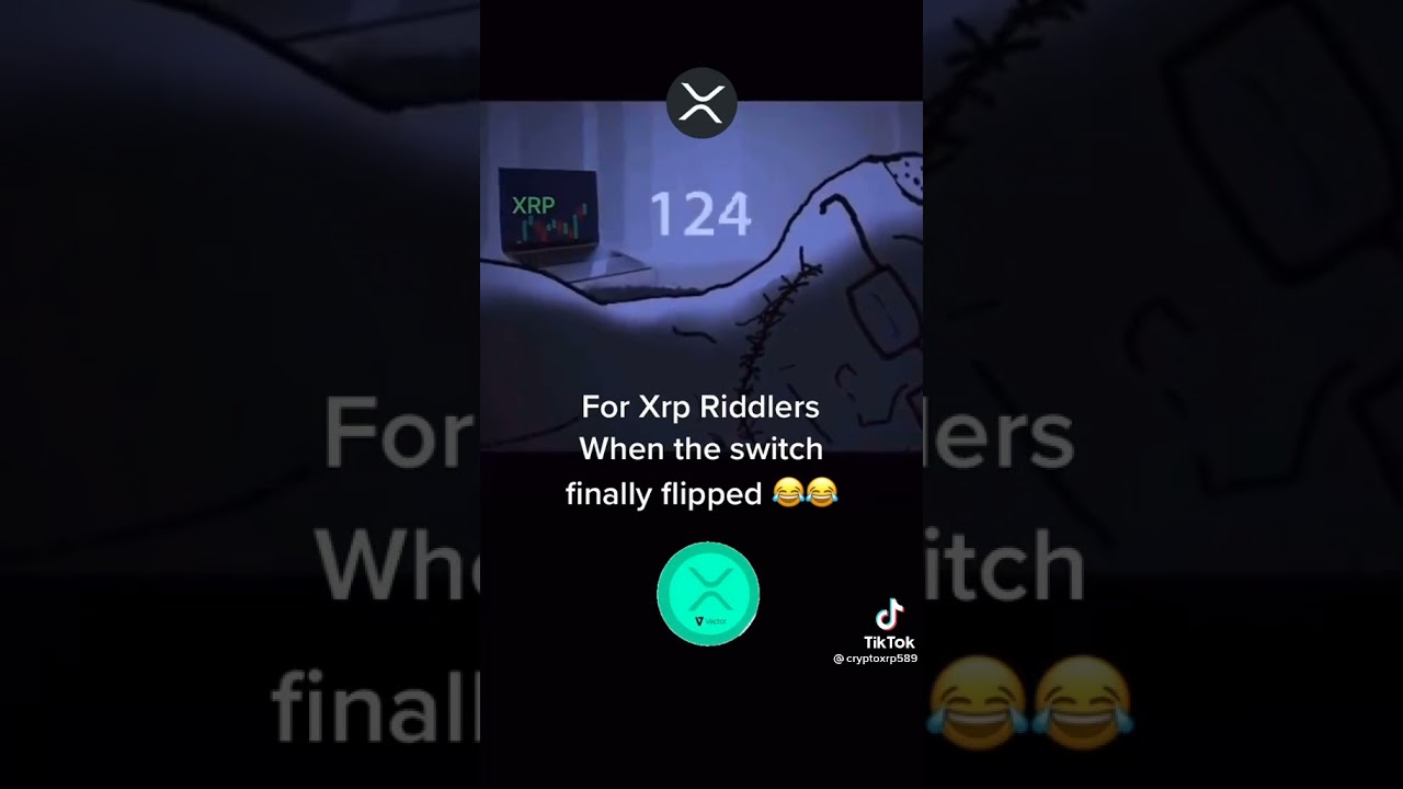 For XRP Riddlers When the switch finally flipped 🤣🤣