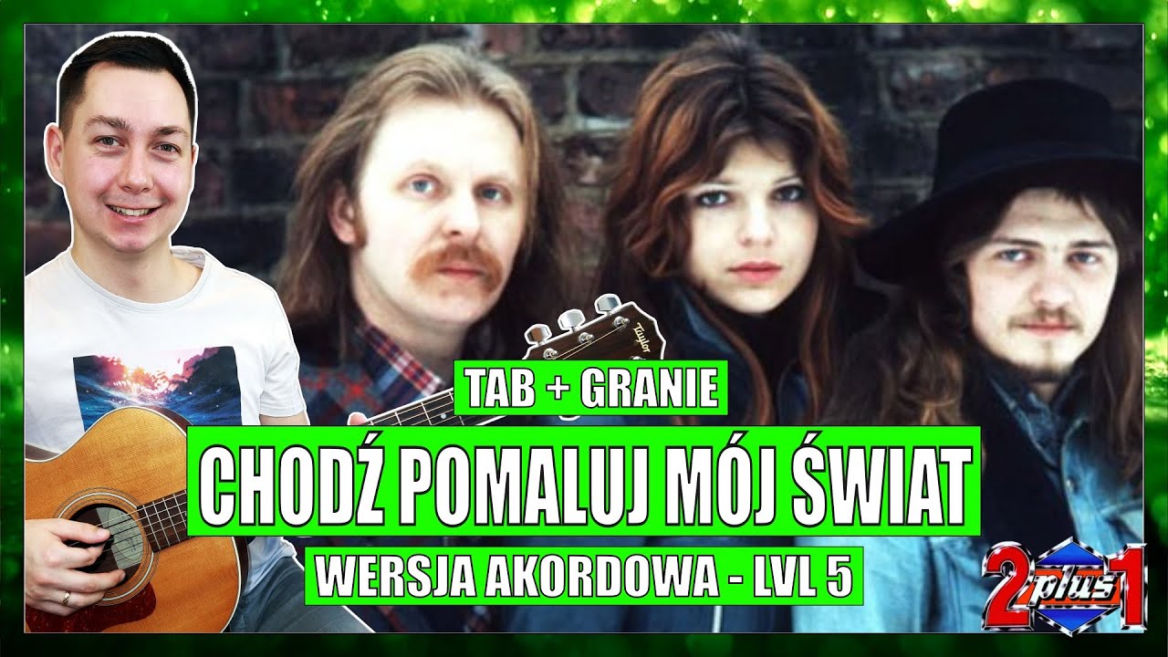 Chodź pomaluj mój świat Akordy