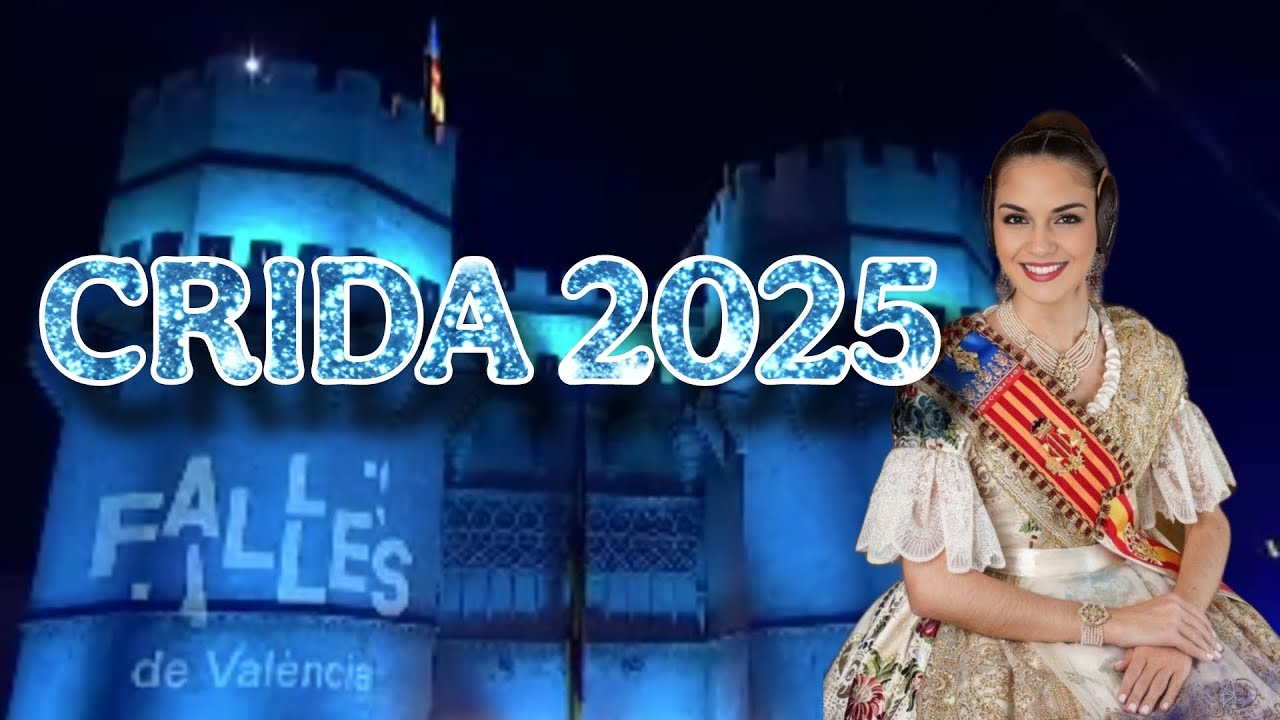 CRIDA 2025 ( Fallas de Valencia )