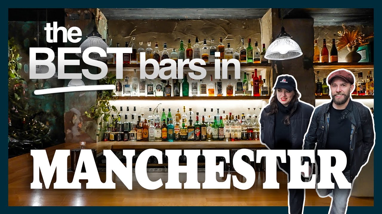 Discover some of the GREATEST bars MANCHESTER has to offer