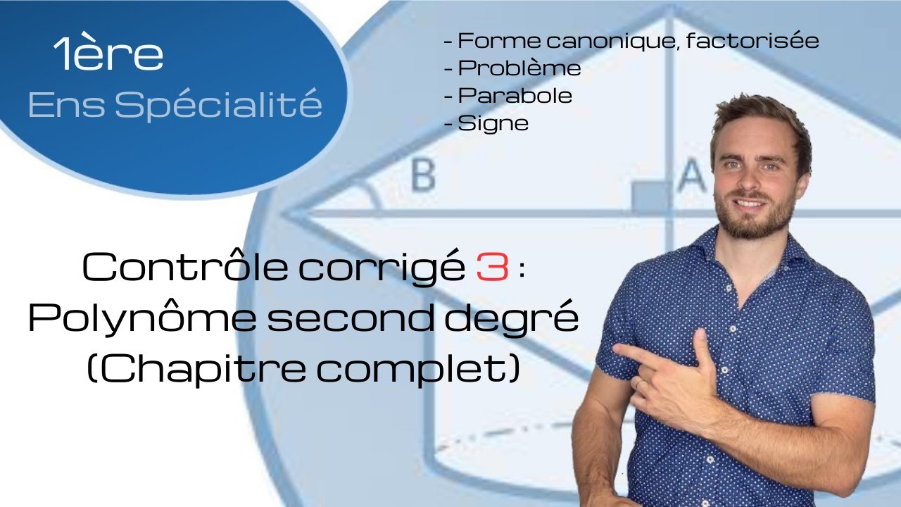 Contrôle type 3 corrigé : polynôme du second degré - première - tout le chapitre