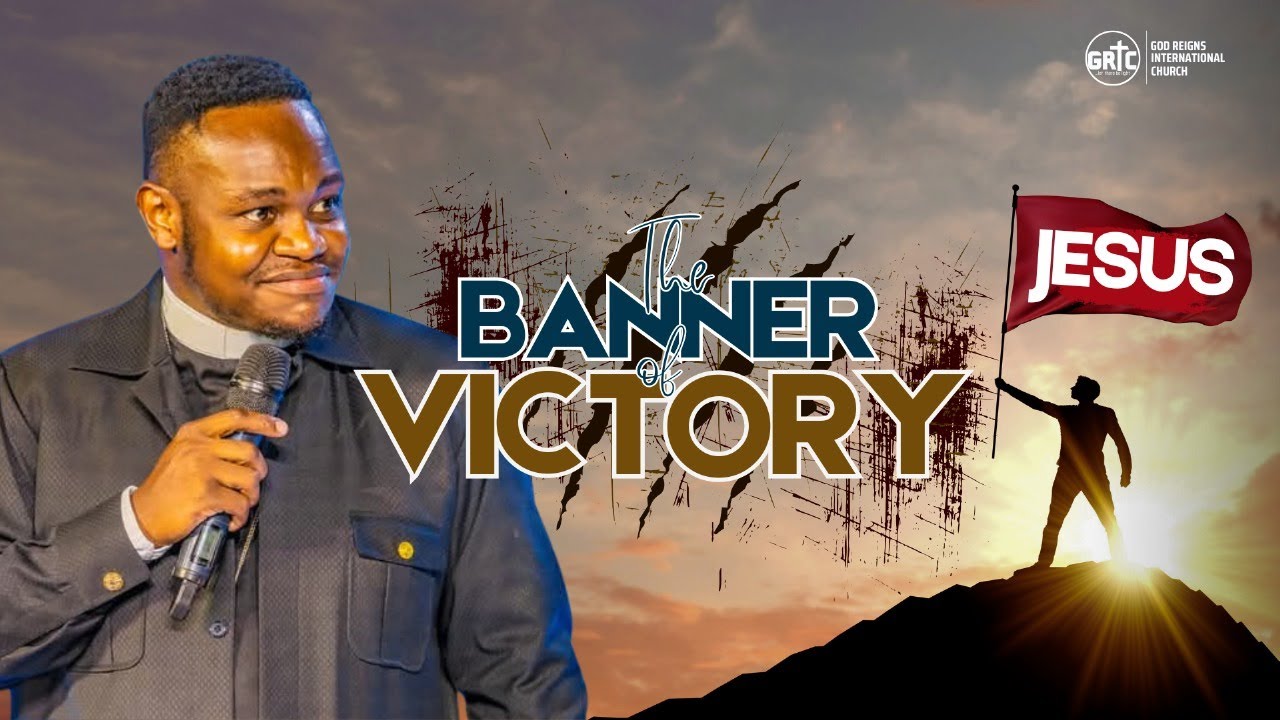 PASTOR LUNGI NDALA | THE BANNER OF VICTORY