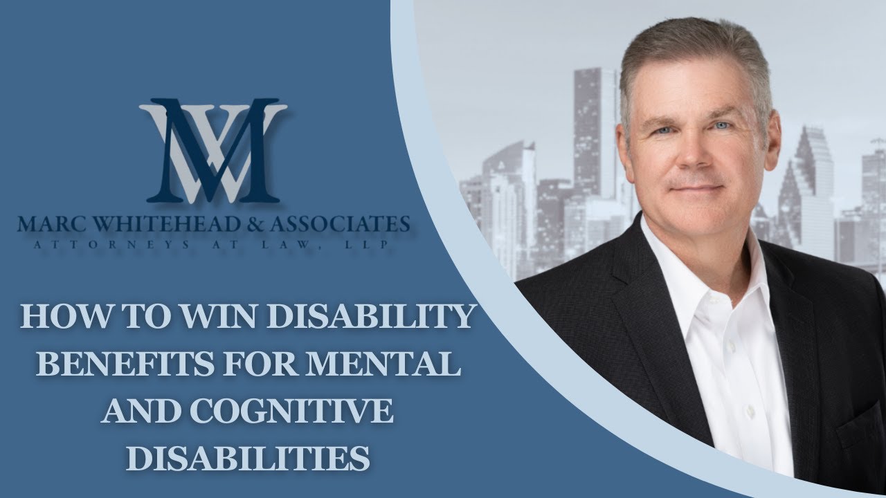 How to Win Disability Benefits for Mental and Cognitive Disabilities