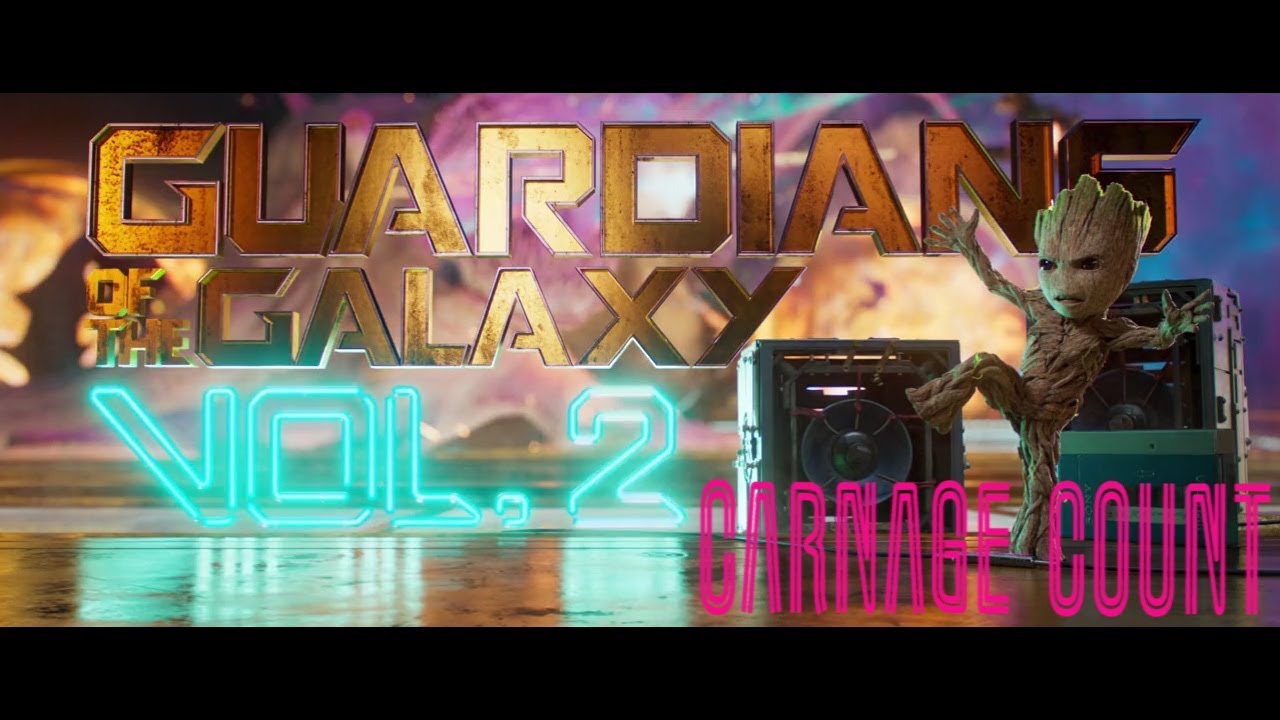 Guardians of the Galaxy Vol. 2 (2017) Carnage Count