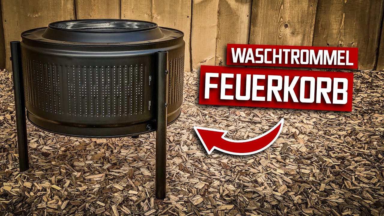 Feuerkorb aus einer Waschmaschinentrommel selber bauen