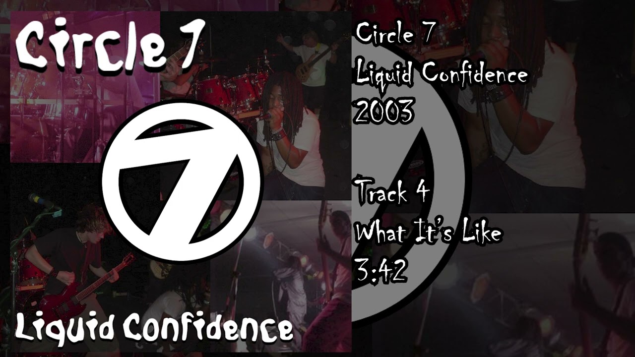 Circle 7 - Liquid Confidence (FULL ALBUM)