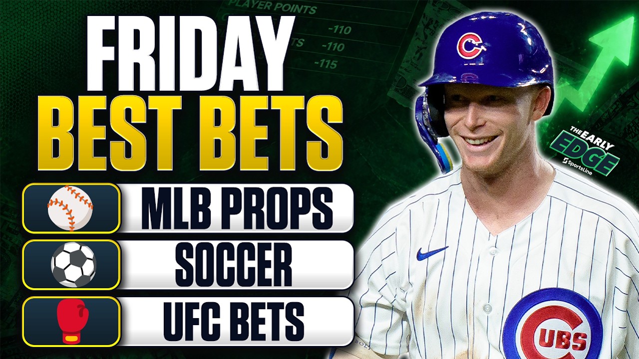 MLB Picks + Soccer Bets + UFC | Early Edge