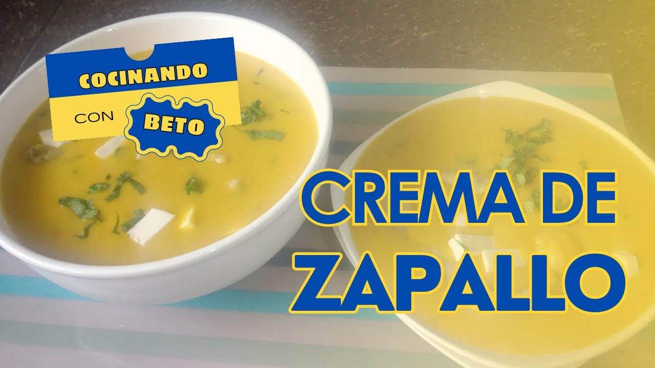 Crema de Zapallo | Sopas Nutritivas | Receta Peruana | Cocinando con Beto