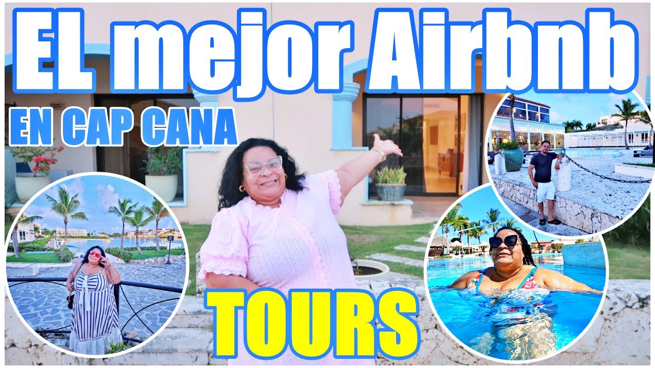 TOURS POR EL MEJOR APARTAMENTO DE CAP CANA EN Airbnb