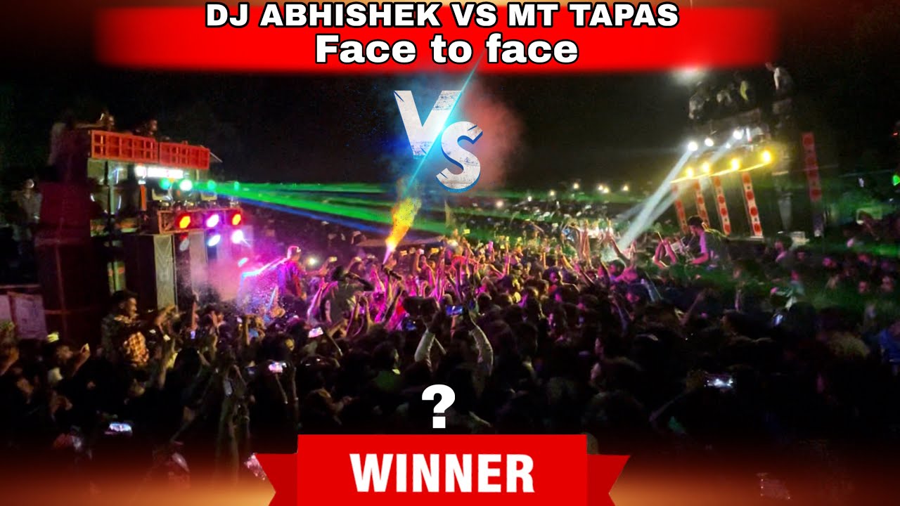 DJ ABHISHEK VS MT TAPAS FACE TO FACE COMPETITION KADAMARAH WEST BENGAL 