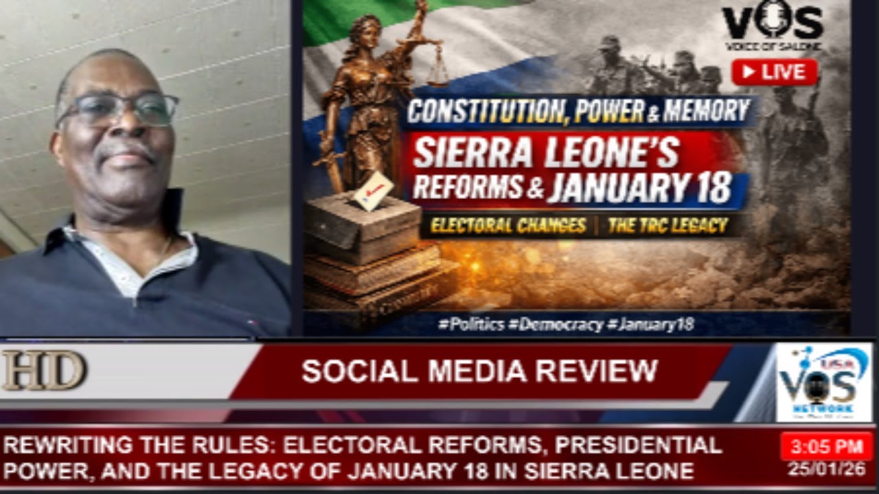 REWRITING THE RULES: ELECTORAL REFORMS, PRESIDENTIAL POWER, AND THE LEGACY OF JANUARY 18 IN SALONE