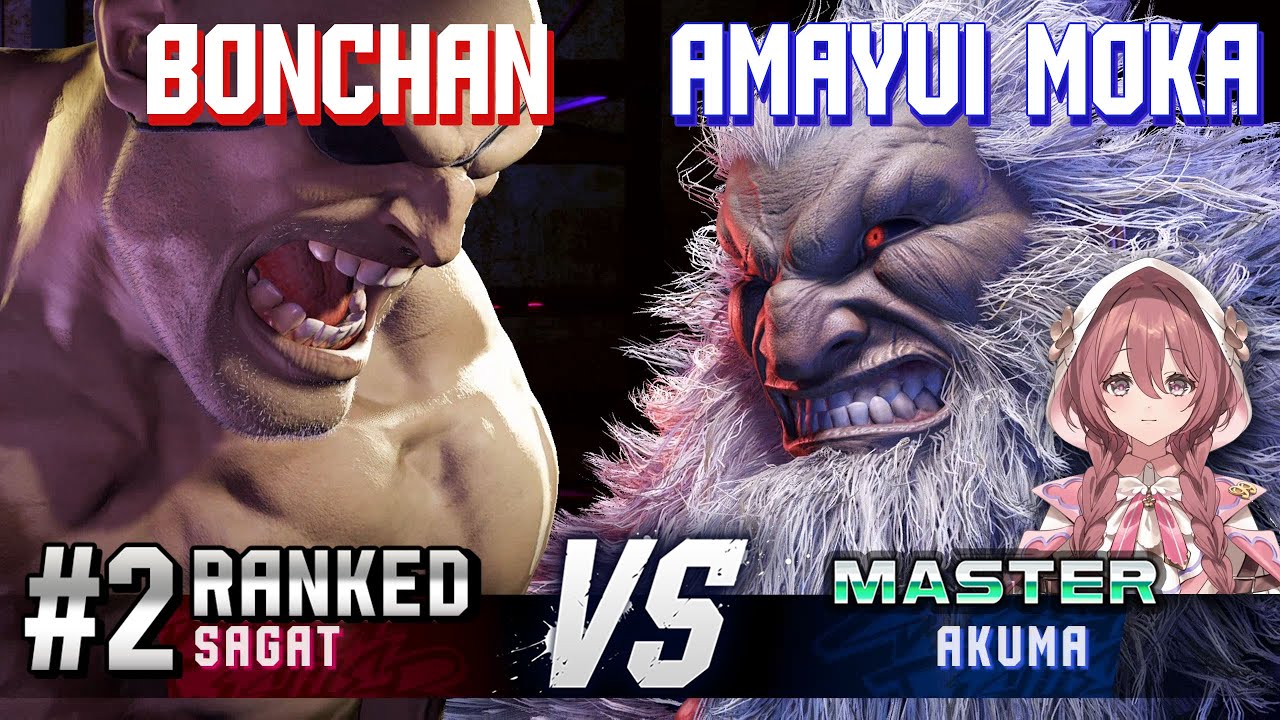 SF6 ▰ BONCHAN (#2 Ranked Sagat) vs AMAYUI MOKA (Akuma) ▰ High Level Gameplay