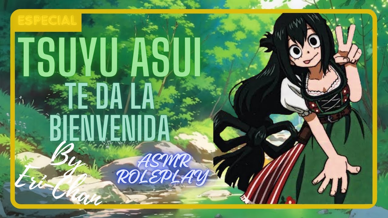 Tsuyu Asui: Te da la bienvenida | ASMR Roleplay | By Eri-Chan ASMR