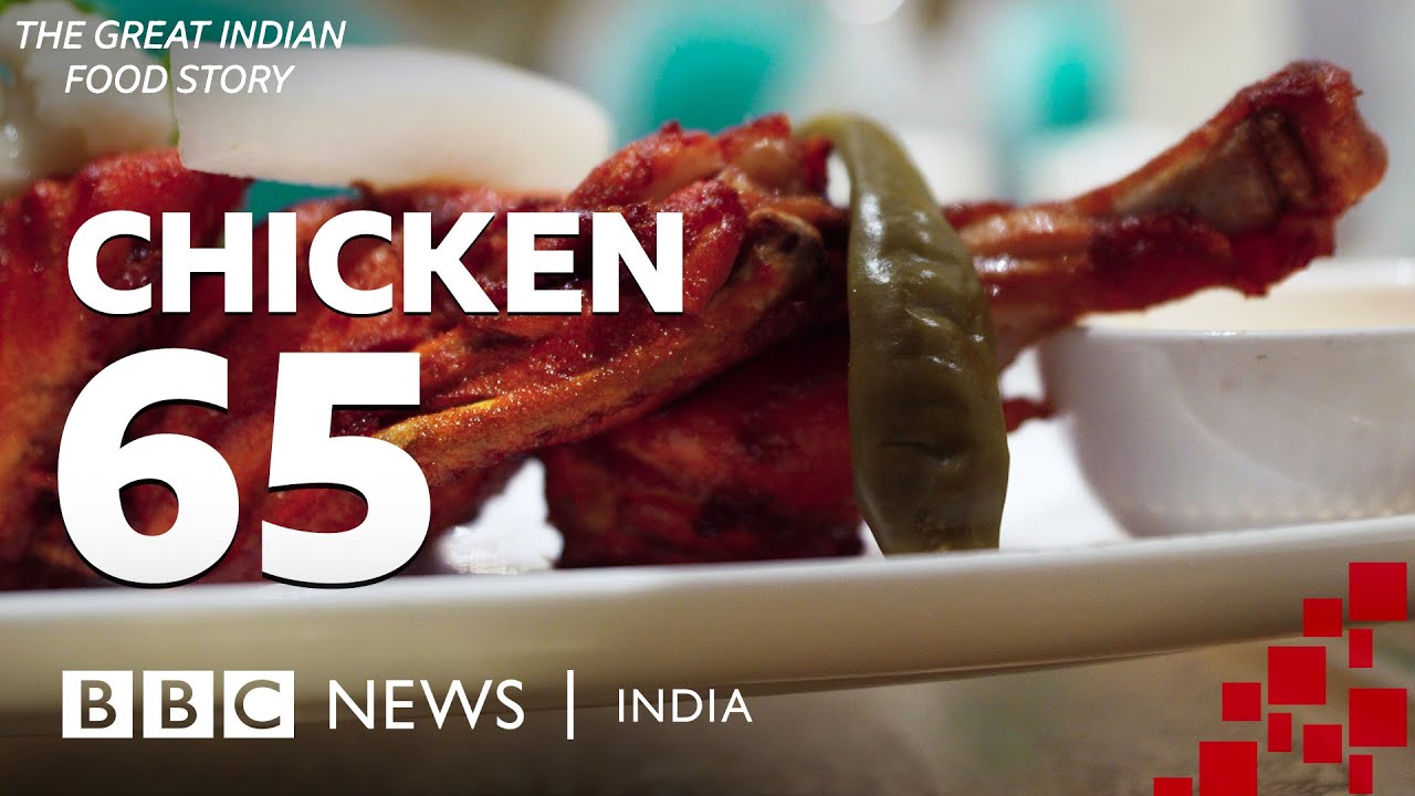 Как Chicken 65 получил своё название? | BBC News India