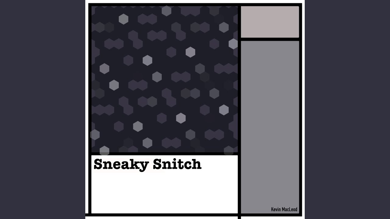 Sneaky Snitch