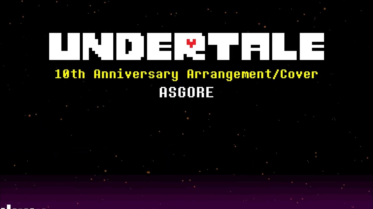 UNDERTALE 10th Anniversary Arrangement - ASGORE