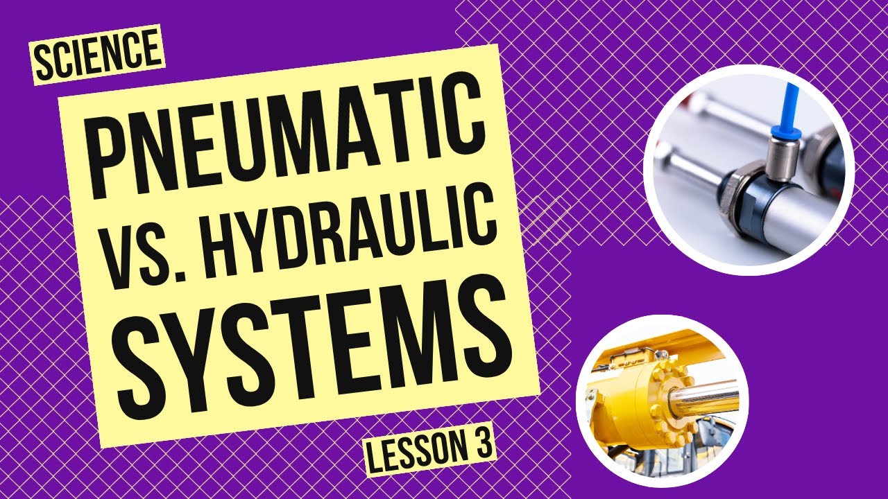 Pneumatic vs. Hydraulic Systems