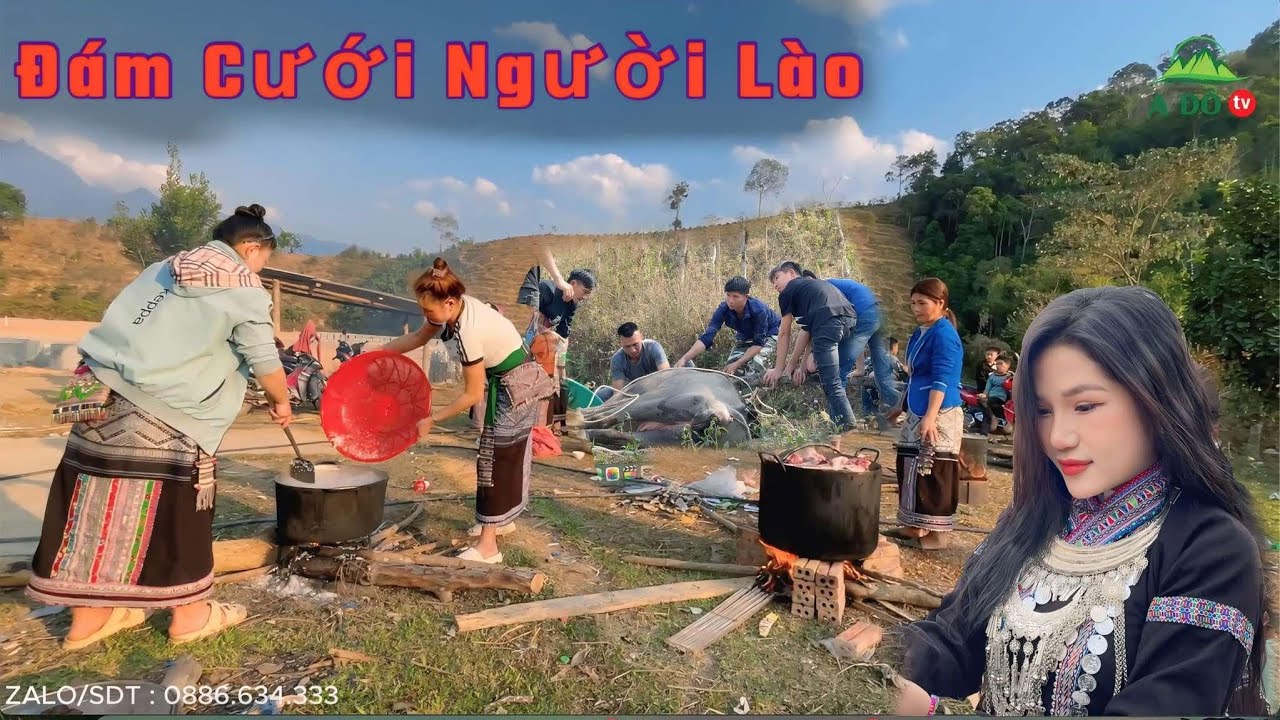 Ẩm Thực Đám Cưới Dân Tộc Lào Toàn Món Lạ - Đám Cưới Người Lào Tại Việt Nam