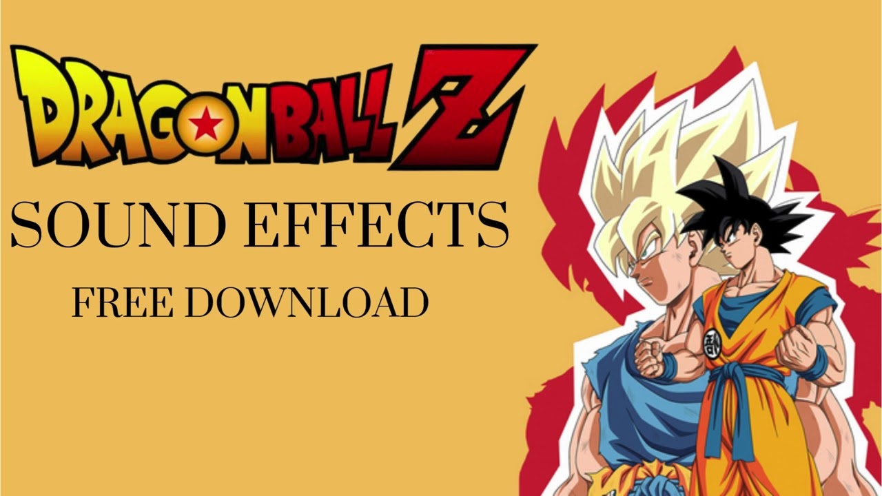 Dragon Ball Z - Sound Effects - Download!