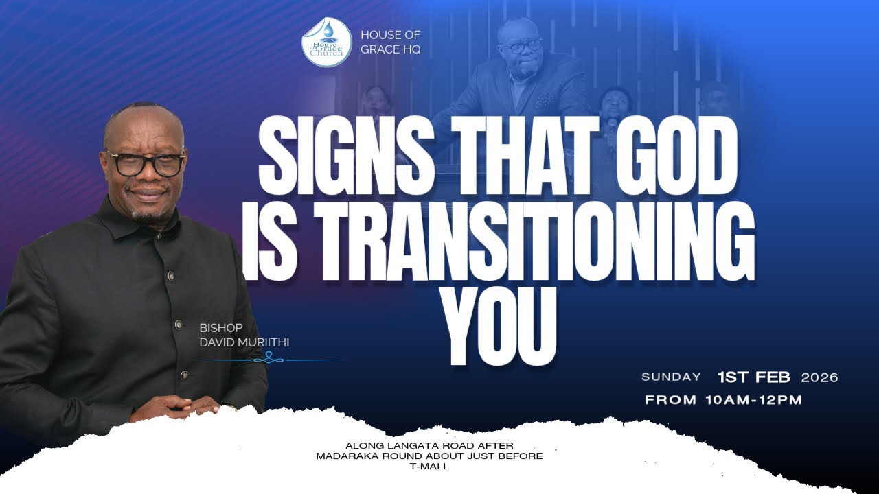 BISHOP DAVID MURIITHI || SIGNS THAT GOD IS TRANSITIONING YOU