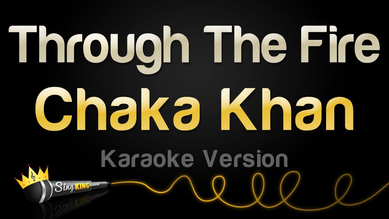 Chaka Khan - Through The Fire (Karaoke Version)