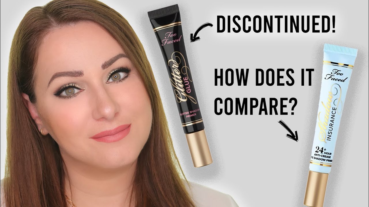 Too Faced Glitter Glue and Shadow Insurance - How do they compare?