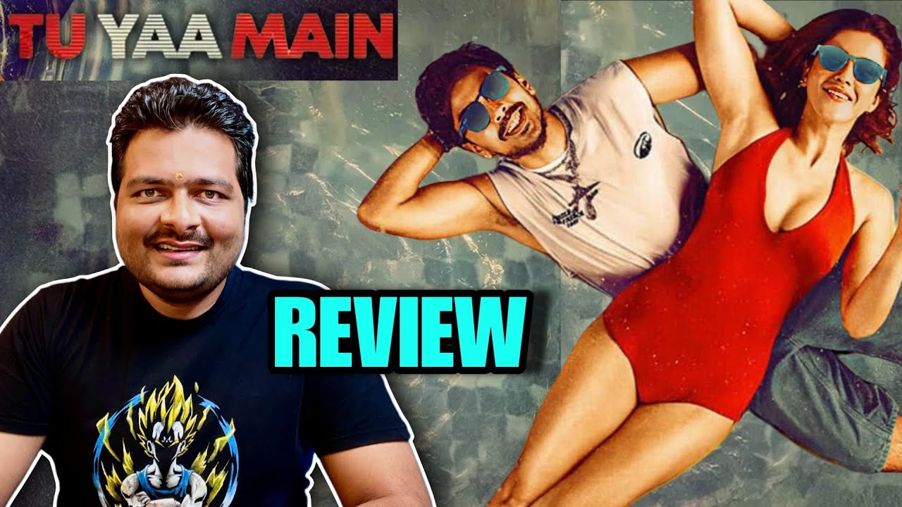 Tu Yaa Main - Movie Review