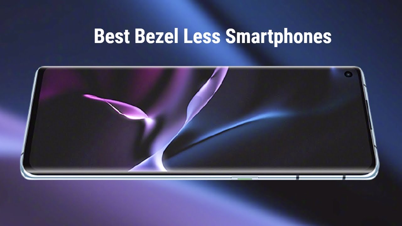 Top 5 Best Bezel Less Smartphones 2020 | Highest Screen To Body Ratio