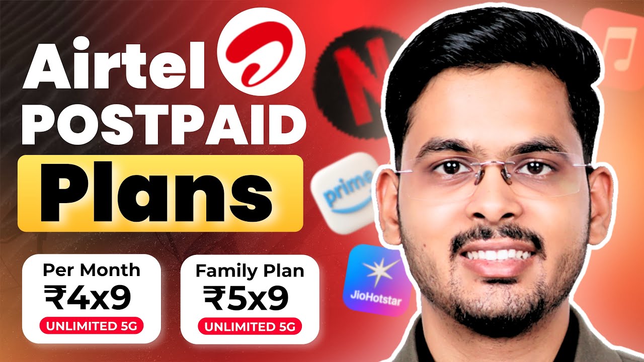 Airtel Postpaid Plans & Family Add On Plans 2026 | Airtel Postpaid Plans 5G Unlimited Data