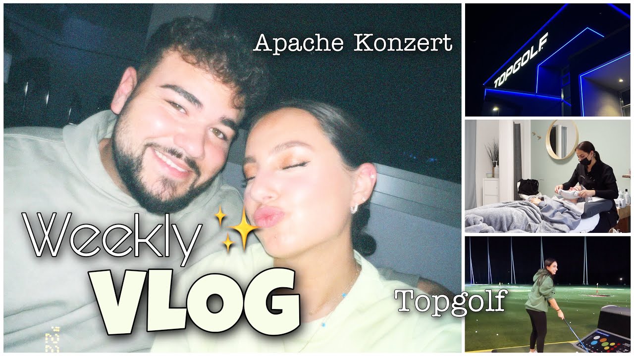Apache Konzert, Topgolf, Arbeit im Kosmetikstudio 🏌🏽‍♀️✨😍 | Weekly VLOG
