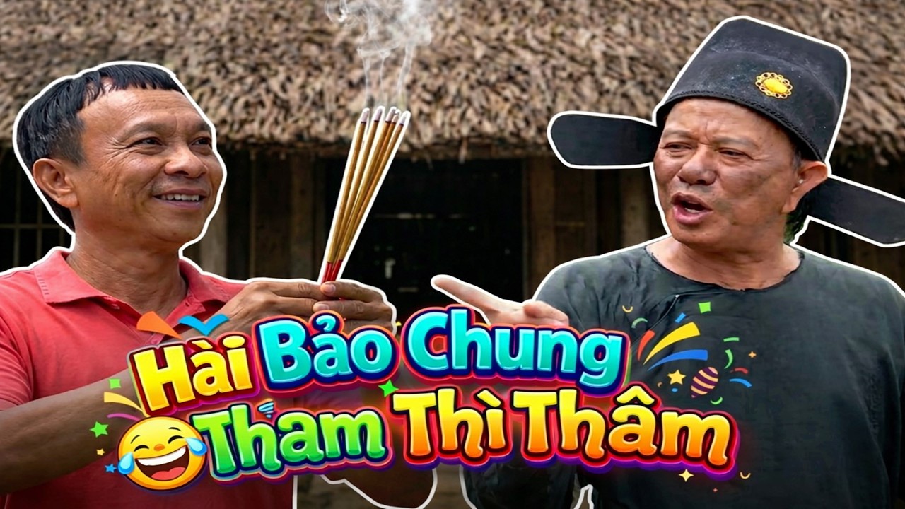 Cười Bể Bụng với hài kịch 