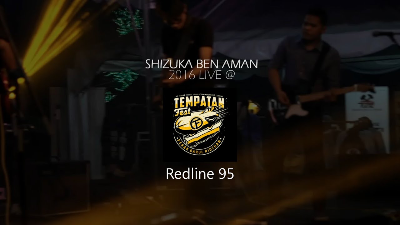 SHIZUKA BEN AMAN - Redline 95 | Official Live ( With Lyric )