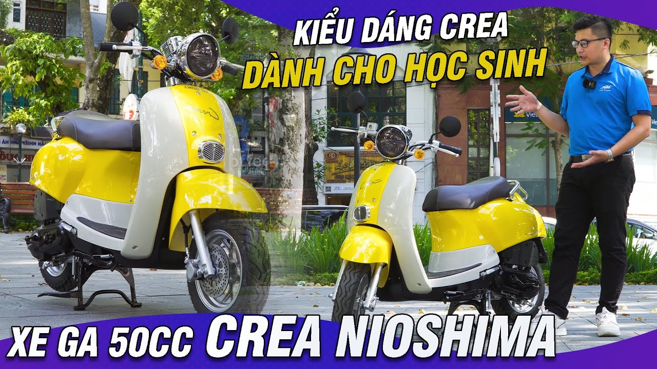 ĐÁNH GIÁ XE GA 50CC CREA NIOSHIMA - Xe GIÁ RẺ cho HỌC SINH ||097.606.1919