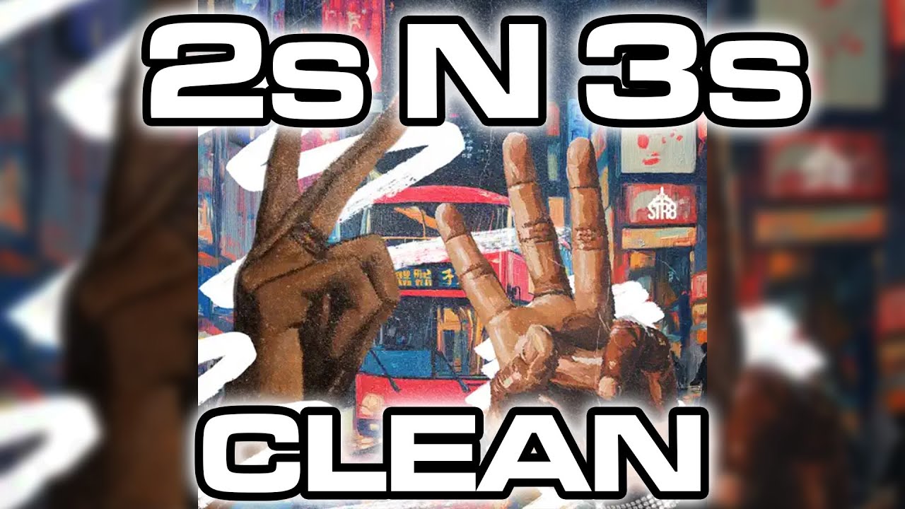 2s N 3s [CLEAN RADIO EDIT] - LeoStayTrill, Clean Bandit