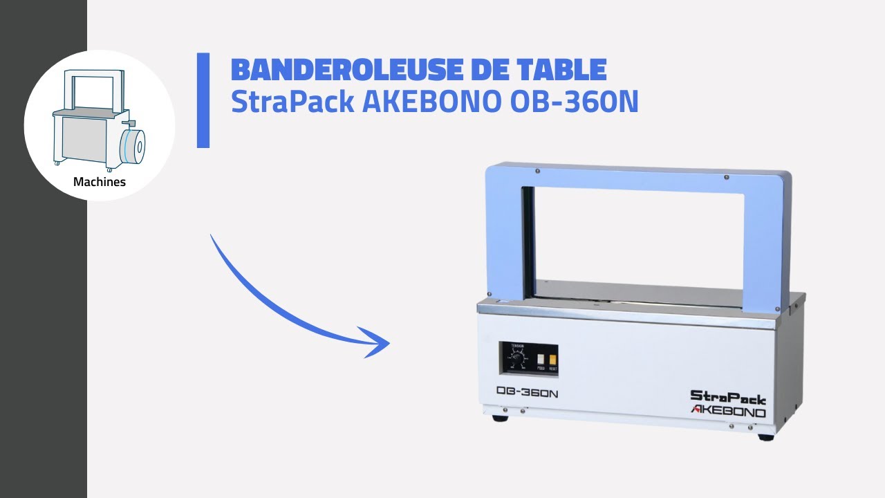 Banderoleuse de table AKEBONO OB-360N