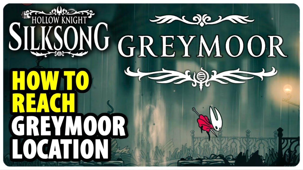 How to Get to Greymoor | Hollow Knight Silksong