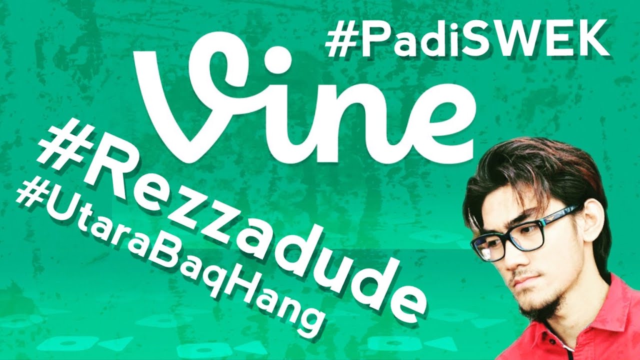 Rezzadude VINES !