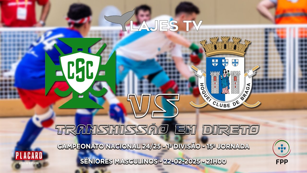 Hóquei Em Patins 24/25 - 15ª Jornada - Campeonato Placard - 1ª Divisão - CSC x HCB