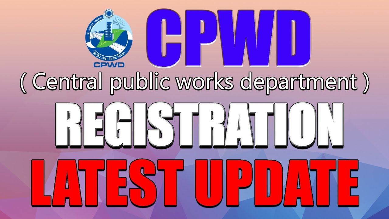 CPWD APPLICATION LATEST UPDATES 2025 | #CPWD | CPWD REGISTRATION PROCESS |  #civilcontracterlicense