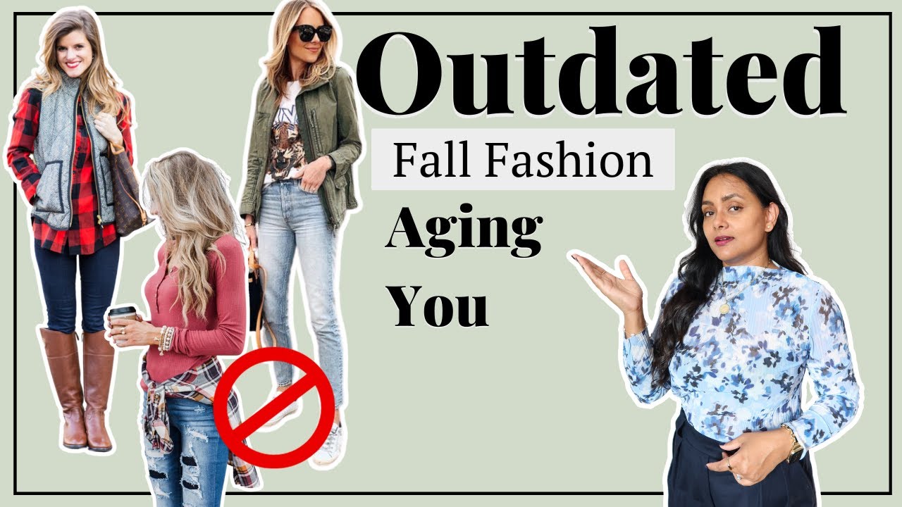 11 OUTDATED Fall Fashion Items That are Aging You - What to Wear Instead