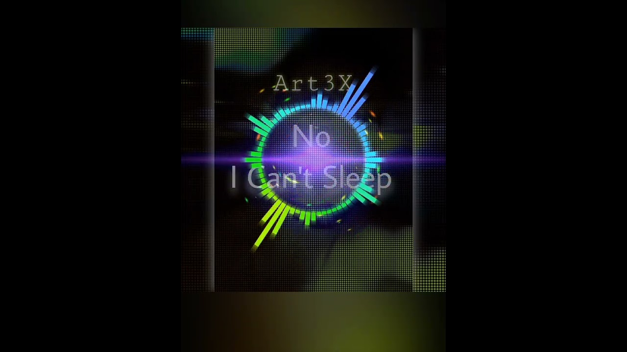 Art3X - No I Can't Sleep 