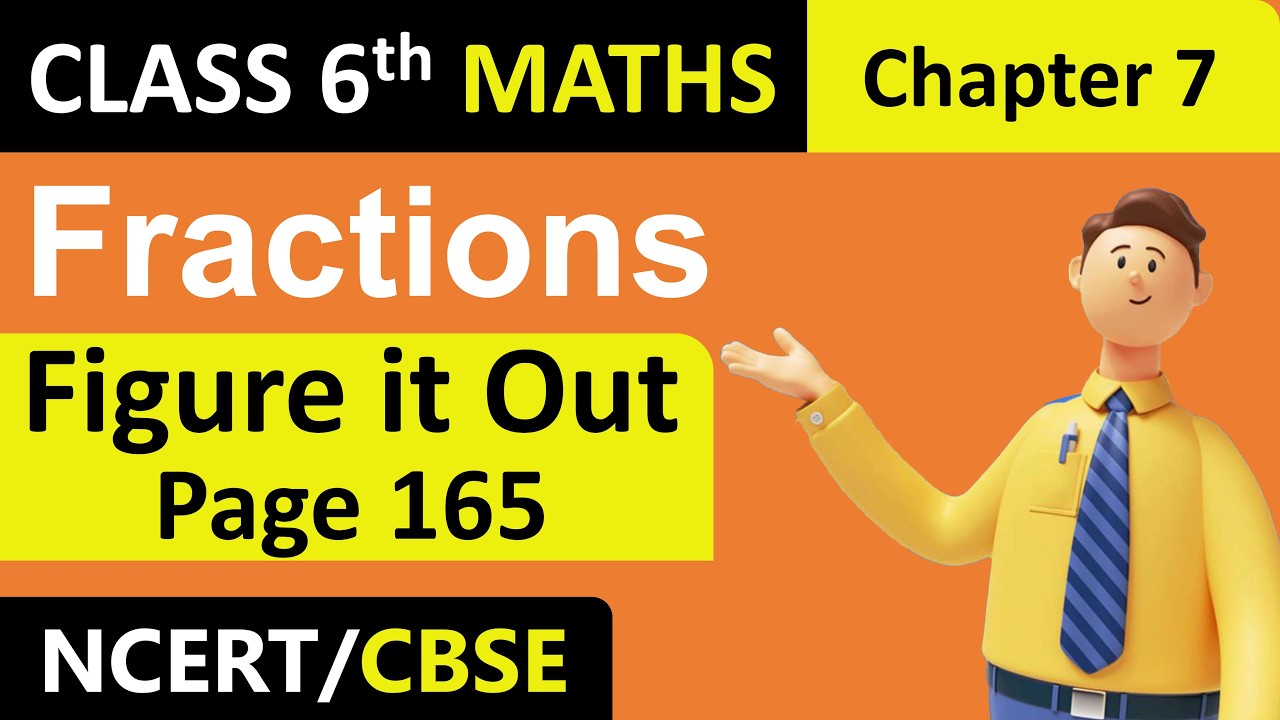 Class 6 Maths | Figure it Out | Page 165 | Chapter 7 Fractions | Part 16 | NCERT