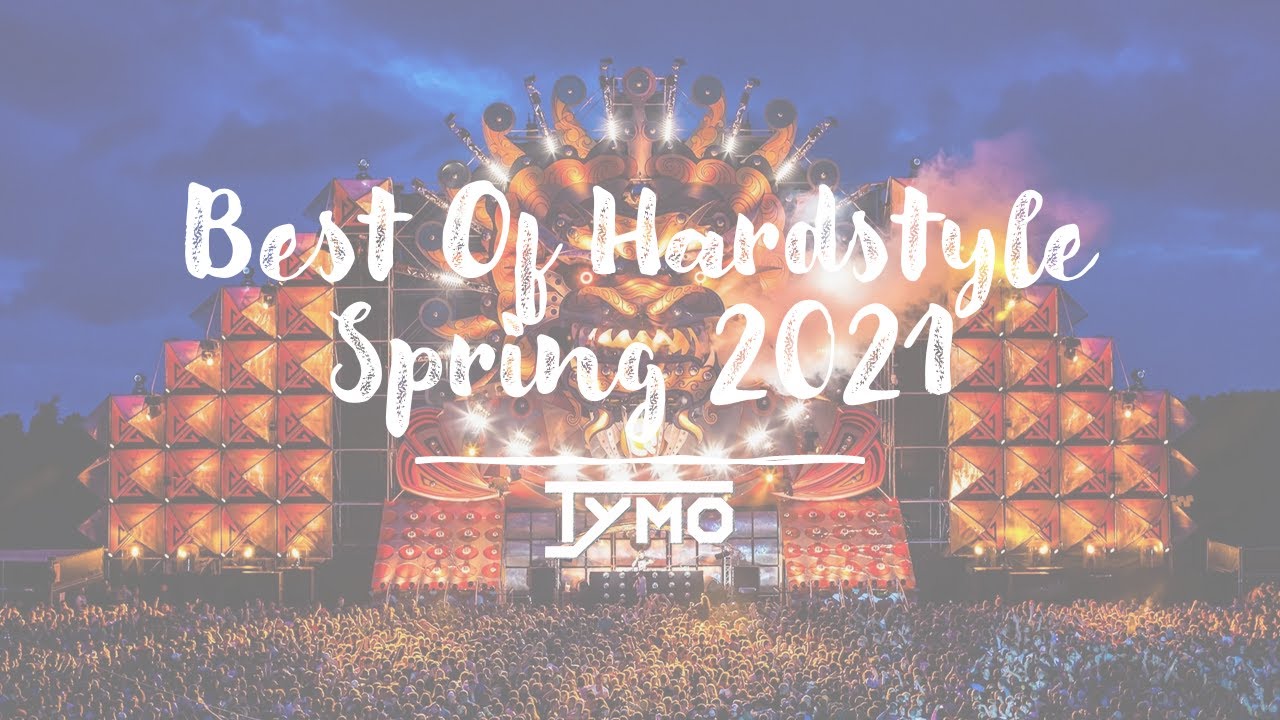 Best Of Hardstyle Spring 2021 Mix #2