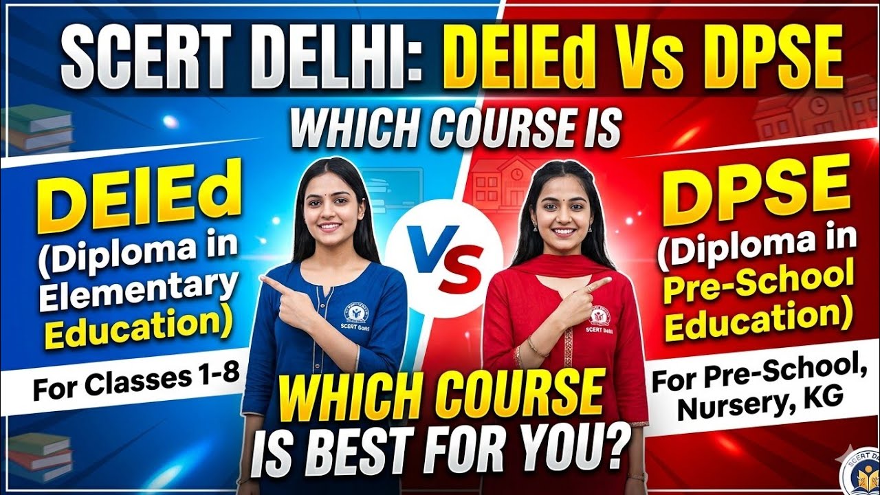 SCERT Delhi Deled Vs DPSE Admission 2026- Which Course is Best For You 😱 ?