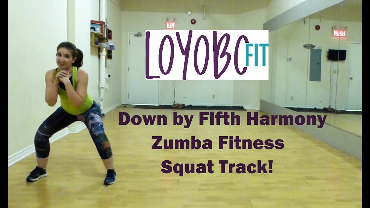Fifth Harmony - Down |  Zumba Fitness Squat Track!
