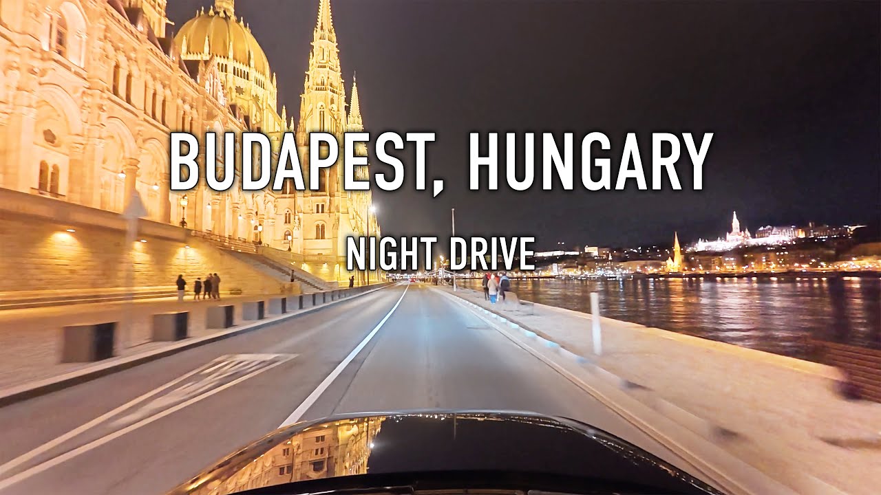 Budapest Night Drive in 4K