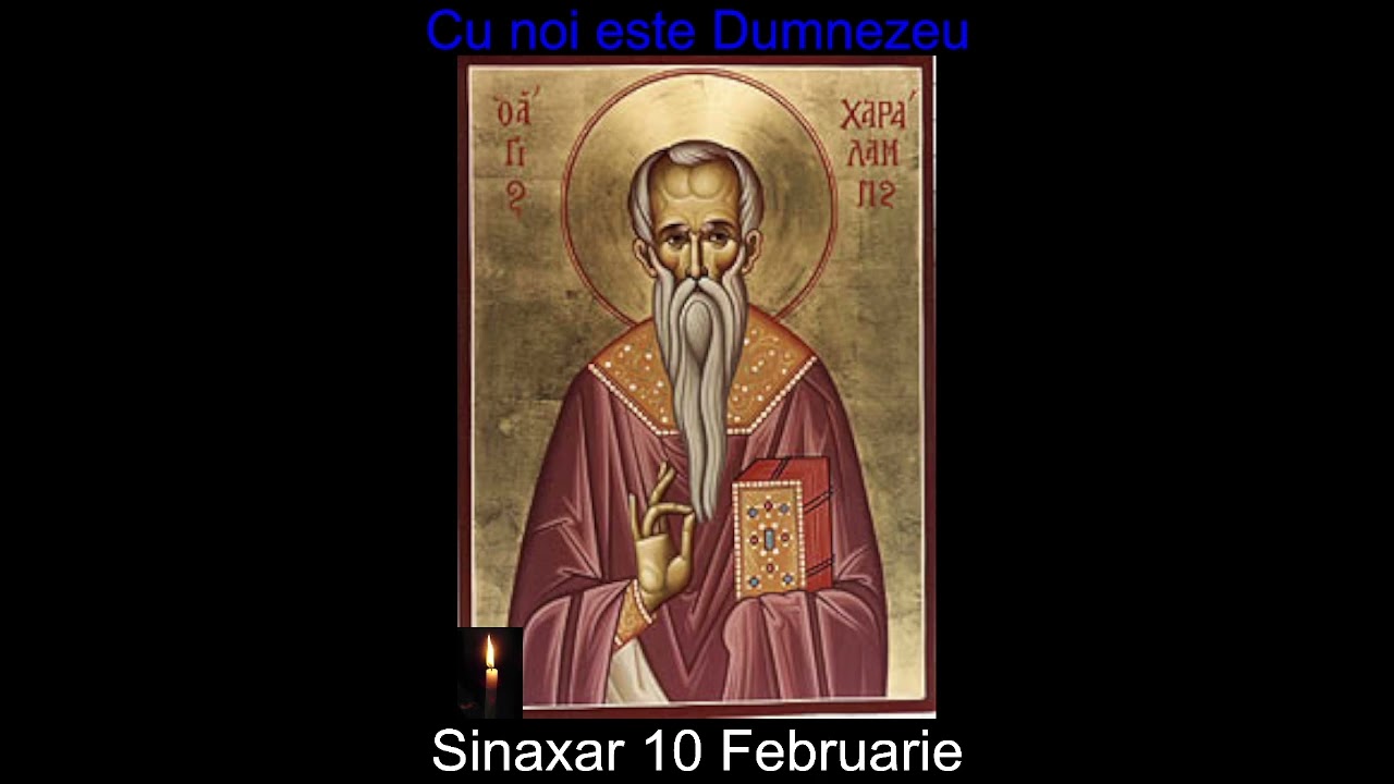 Cu noi este Dumnezeu. Sinaxar 10 Februarie.